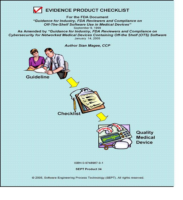 Guidance for Industry, FDA Reviewers and Compliance on Off-the-Shelf Software Use in Medical Devices As amended by Guidance for Industry, FDA Reviewers and Compliance on Cyber security for Networked Medical Devices Containing Off-the Shelf (OTS) Software"